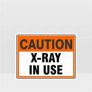 Image result for Caution X-ray Sign