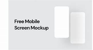 Image result for Mobile Screen Mockup