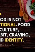 Image result for Traditional Food Quotes