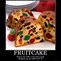 Image result for Memes of a Fruit Cake