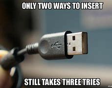 Image result for USB into an iPhone Meme