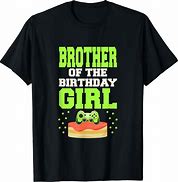 Image result for Brother Birthday T-Shirts