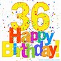 Image result for Happy 36 Birthday Images