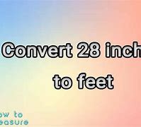 Image result for 28 Inches in Feet