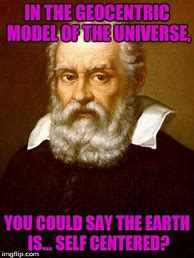 Image result for Galileo Meme