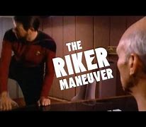 Image result for Riker Maneuver