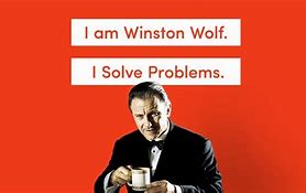 Image result for Winston Wolf Sign