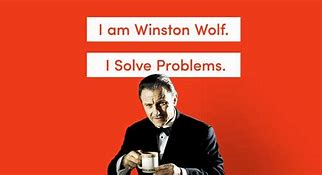 Image result for Winston Wolf Manager Meme