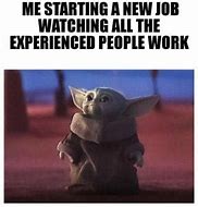 Image result for New Job Meme Funny