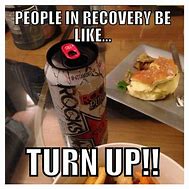 Image result for Funny Recovery Memes