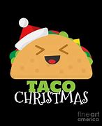 Image result for Christmas Tacos Meme