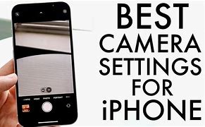 Image result for Best iPhone Camera Settings