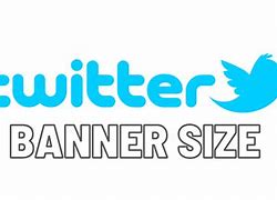 Image result for Twitter Banner Size