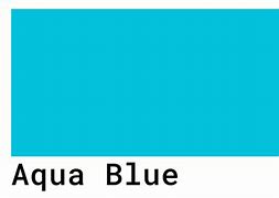 Image result for Aqua Blue Color