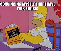 Image result for Phobia Memes