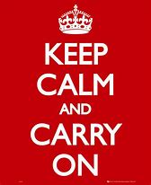 Image result for Keep Calm and Carry On