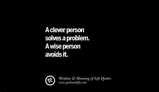 Image result for Funny Quote About Wise