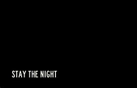 Image result for Stay the Night CB