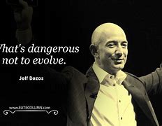 Image result for Jeff Bezos Motivational