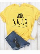 Image result for 5 6 7 8 T-Shirt