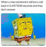 Image result for Not Answering the Phone Meme