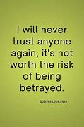 Image result for Never Trust Again Quotes