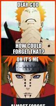 Image result for Pain More Like Hurt Naruto Meme