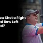 Image result for Right Hand vs Left Hand Bow