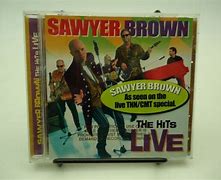 Image result for The Hits Live Sawyer Brown