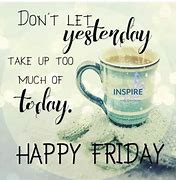 Image result for Friday Sayings Images