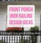 Image result for Wrought Iron Porch Railing Designs