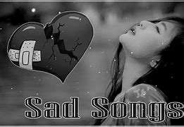 Image result for Sad Love Song Lyrics