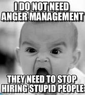 Image result for Meme Anger at Work