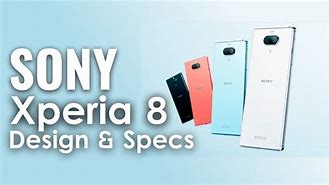 Image result for Sony Xperia 8 EDL