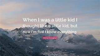 Image result for I'm Five Quotes