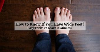 Image result for How to Know If You Have Wide Feet