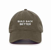 Image result for People Wearing Build Back Better Hat