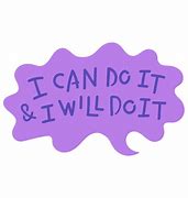 Image result for Lots of Writing Saying I Can Do This