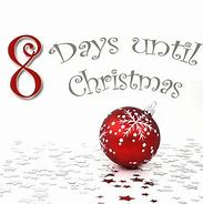 Image result for 8 Days until Christmas Meme