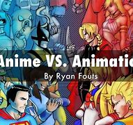 Image result for Anime Vs. Animation