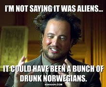 Image result for Anncient Aliens Meme