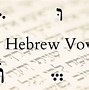 Image result for Hebrew Vowel Markings