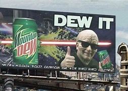 Image result for Dew It Mando