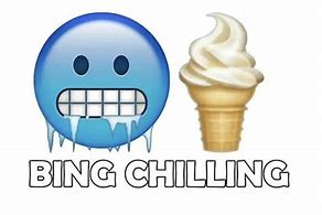 Image result for China Bing Chilling
