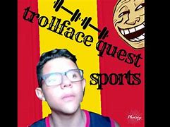 Image result for Trollface Quest 7
