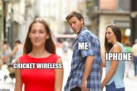 Image result for Cricket Wireless Meme