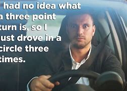 Image result for Driving Test Meme