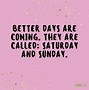 Image result for Sarcastic Friday Quotes