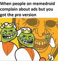 Image result for I Need Pro Memes