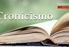 Image result for cronicismo